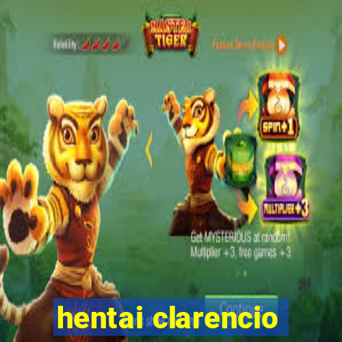 hentai clarencio