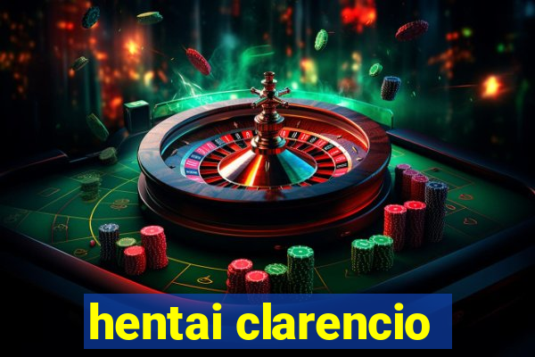 hentai clarencio