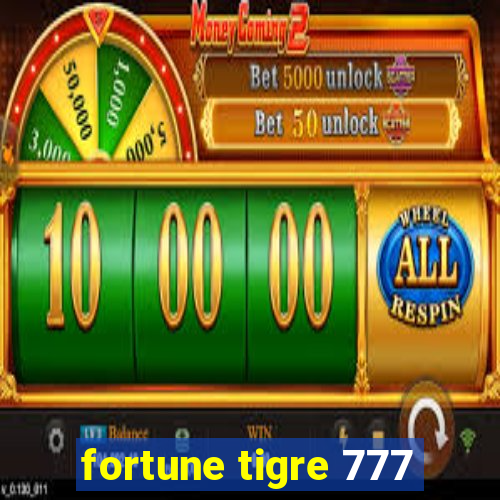 fortune tigre 777