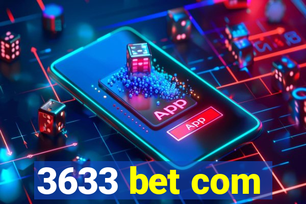 3633 bet com