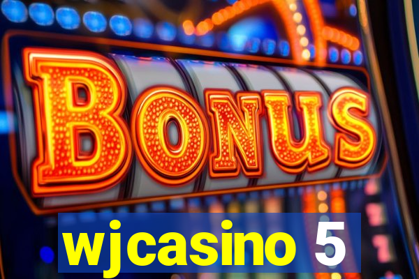 wjcasino 5