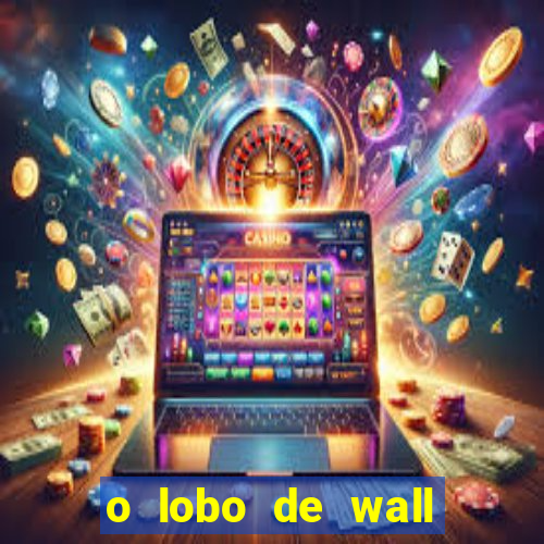 o lobo de wall street filme online