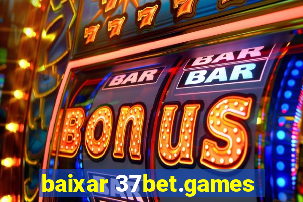 baixar 37bet.games