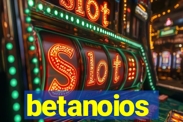 betanoios