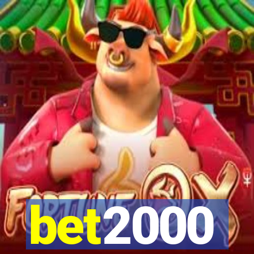 bet2000