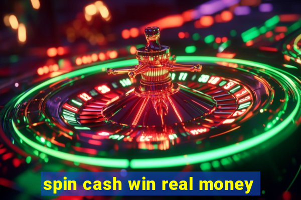 spin cash win real money