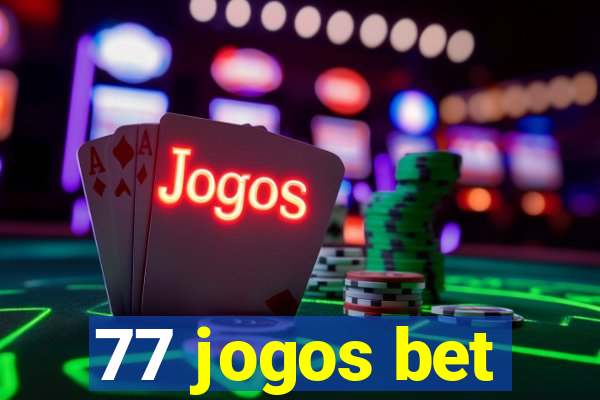 77 jogos bet