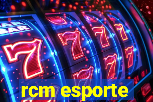 rcm esporte