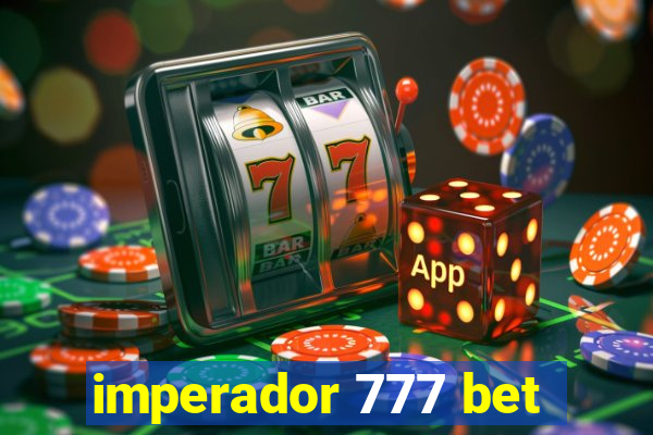 imperador 777 bet