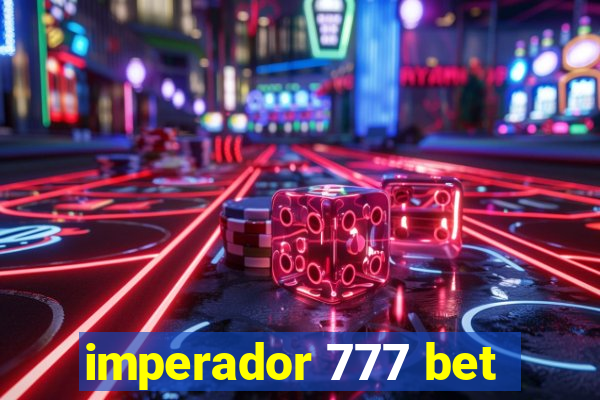 imperador 777 bet