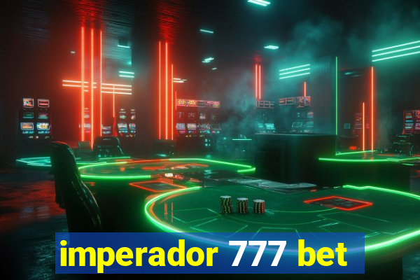 imperador 777 bet