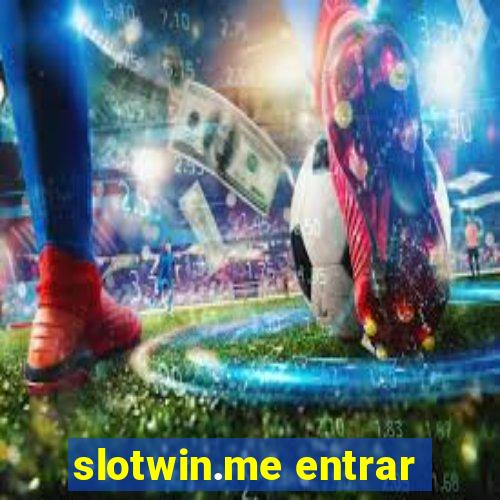 slotwin.me entrar