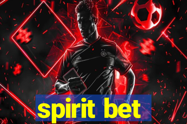 spirit bet