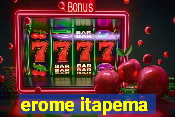 erome itapema