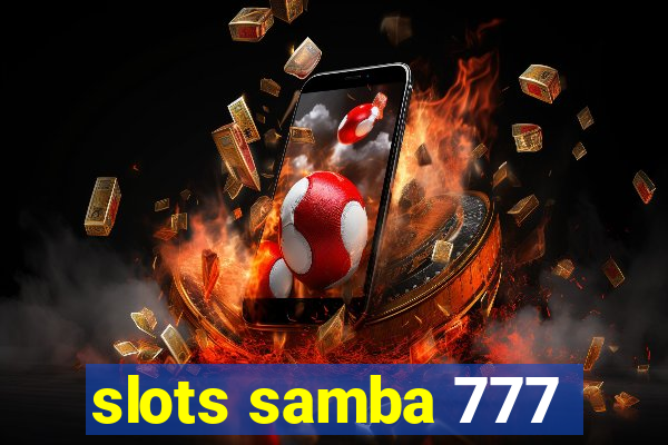 slots samba 777