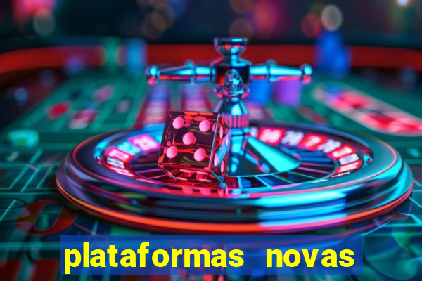 plataformas novas do jogo do tigrinho