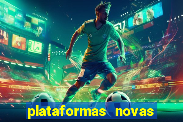 plataformas novas do jogo do tigrinho