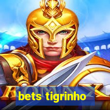 bets tigrinho