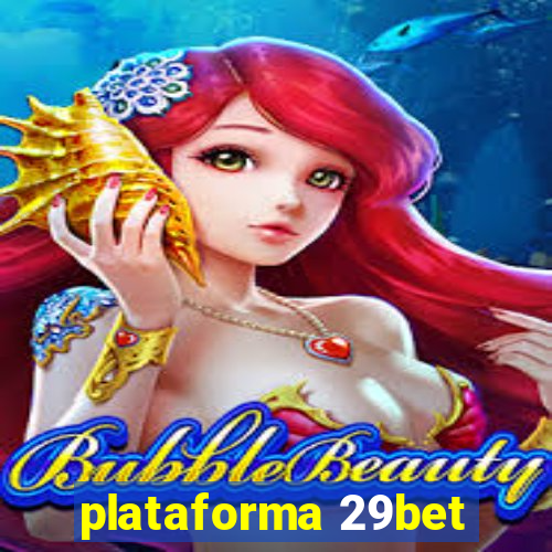 plataforma 29bet