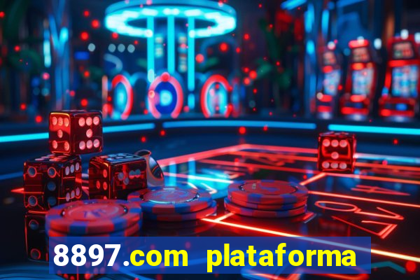 8897.com plataforma de jogos