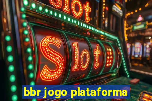 bbr jogo plataforma