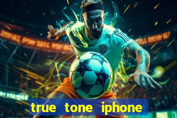 true tone iphone economiza energia