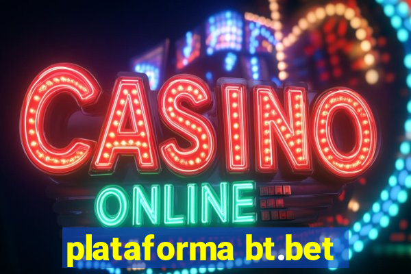 plataforma bt.bet