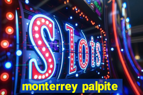 monterrey palpite