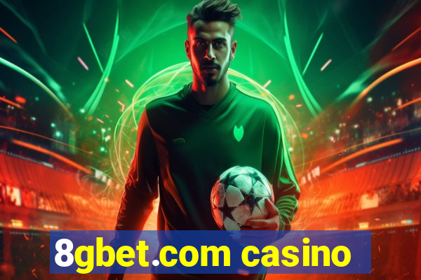 8gbet.com casino