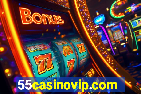 55casinovip.com