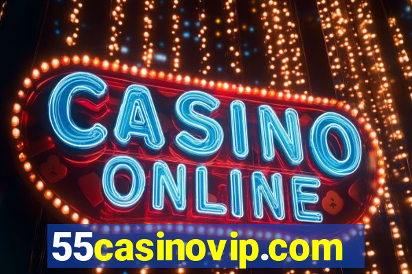 55casinovip.com