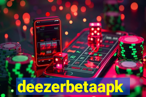 deezerbetaapk