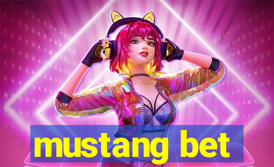 mustang bet