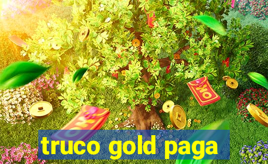 truco gold paga