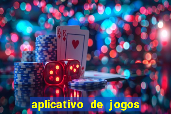 aplicativo de jogos para ganhar dinheiro grátis