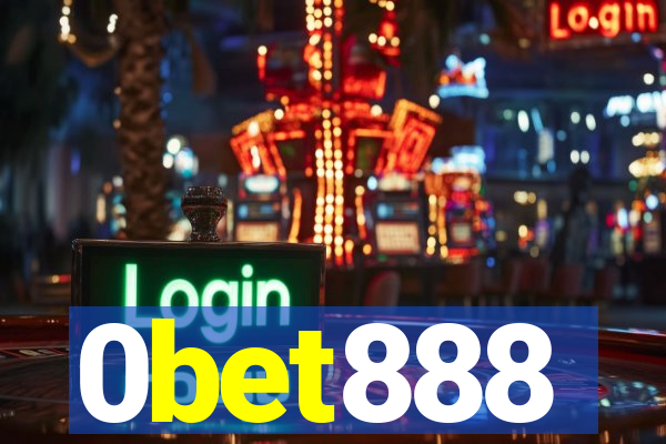 0bet888