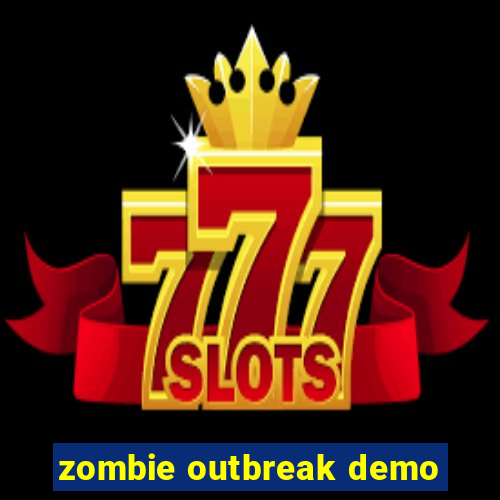 zombie outbreak demo