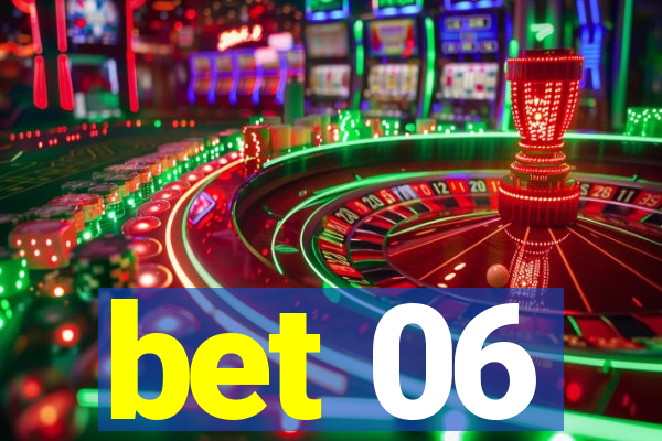 bet 06