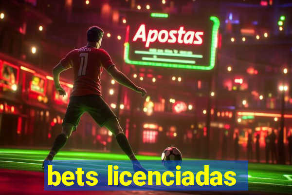 bets licenciadas