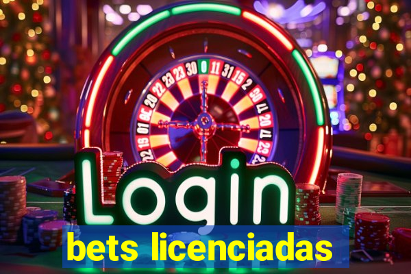 bets licenciadas