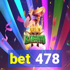 bet 478