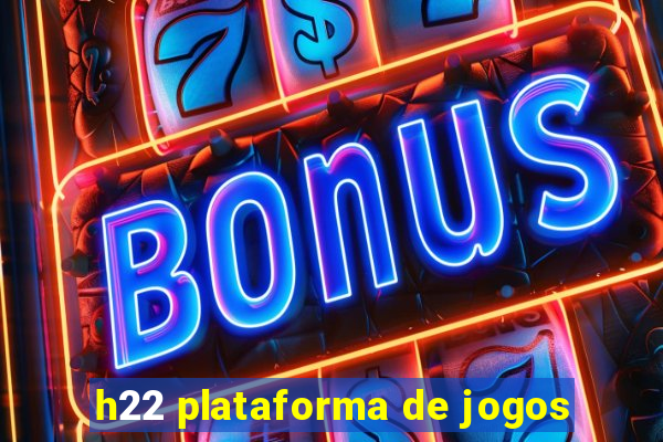 h22 plataforma de jogos