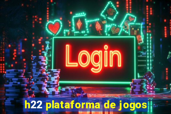 h22 plataforma de jogos