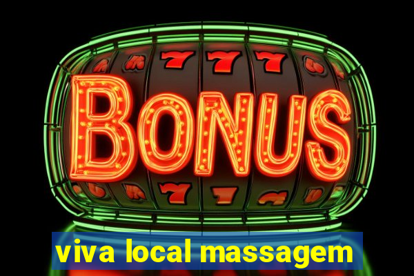 viva local massagem