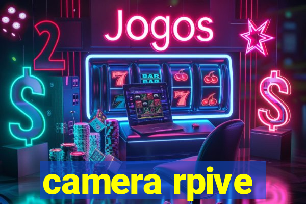 camera rpive