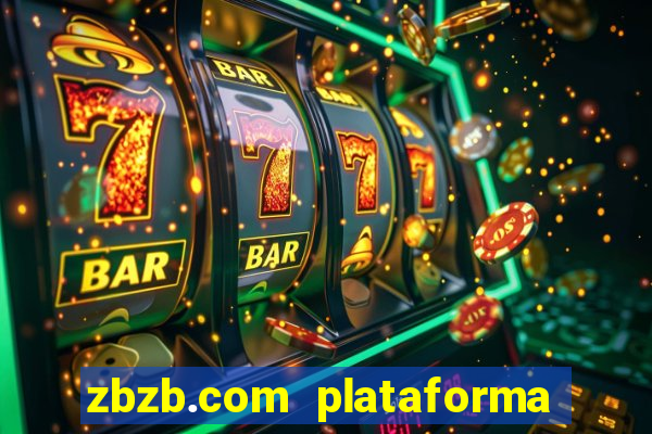 zbzb.com plataforma de jogos