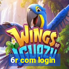 6r com login