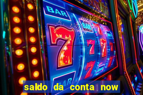 saldo da conta now big win