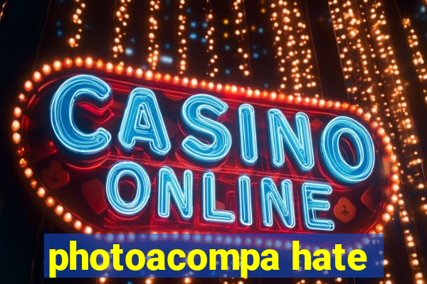 photoacompa hate