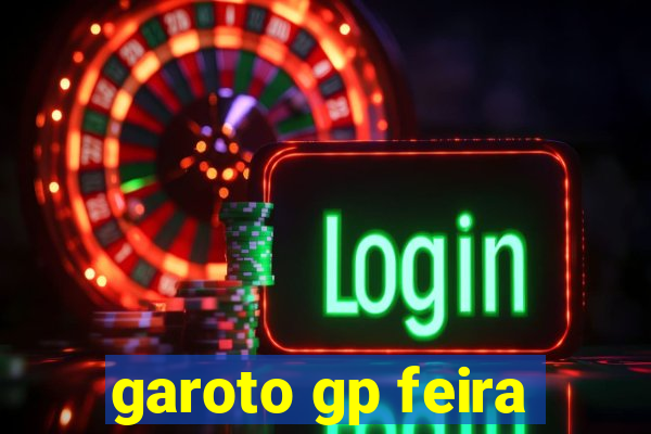 garoto gp feira